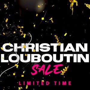 $200 OFF ALL CHRISTIAN LOUBOUTIN HEELS FOR 48 HOURS ONLY!